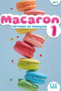 کتاب Macaron - Niveau A1.1 - Livre + Cahier + MP3