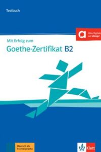 کتاب Mit Erfolg zum Goethe-Zertifikat B2 Testbuch mit Audios