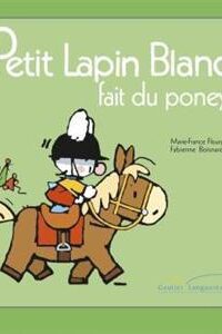 کتاب Petit Lapin Blanc  : Petit Lapin Blanc fait du poney