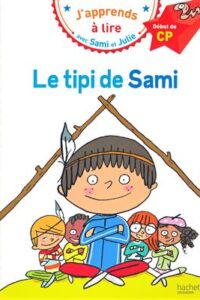 کتاب Sami et Julie CP Niveau 1 Le tipi de Sami