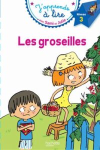کتاب Sami et Julie CP Niveau 3 Les Groseilles