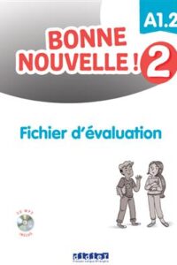 کتاب Bonne nouvelle ! 2 – Fichier d’evaluation + MP3