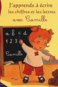 کتاب Camille : J'apprends a ecrire les chiffres et les lettres avec Camille