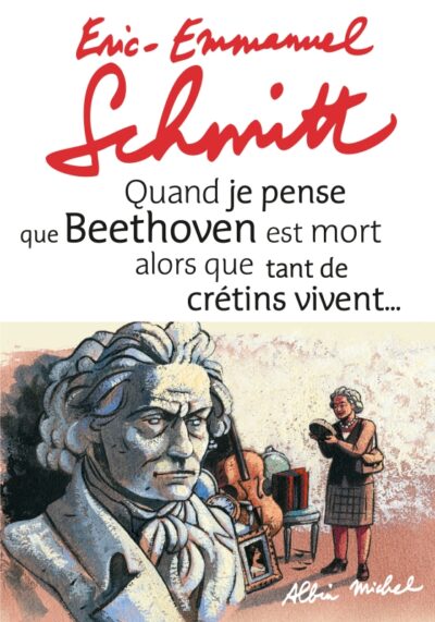 کتاب  Quand je pense que Beethoven est mort alors que tant de crétins vivent... suivi de Kiki van Beethoven