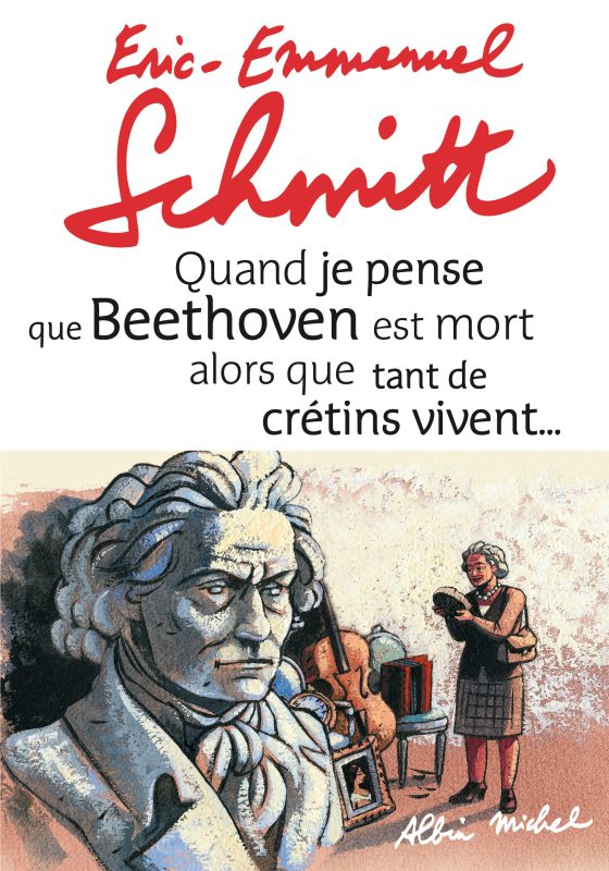 کتاب Quand je pense que Beethoven est mort alors que tant de crétins vivent... suivi de Kiki van Beethoven کتاب Quand je pense que Beethoven est mort alors que tant de crétins vivent... suivi de Kiki van Beethoven